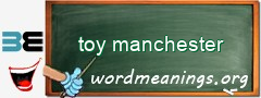 WordMeaning blackboard for toy manchester